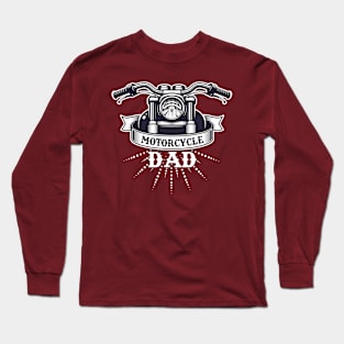 "Motorcycle Dad" Long Sleeve T-Shirt